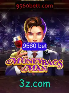 Descubra o Emocionante Jogo MoneybagsMan e a Aposta Estratégica 9560 Bet